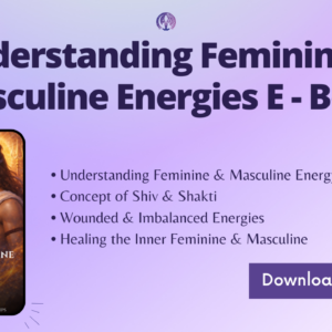 Understanding Feminie & Masculine Energies : E-book!
